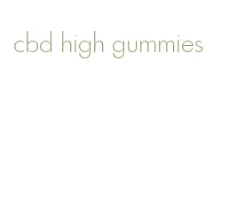 cbd high gummies