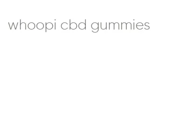 whoopi cbd gummies