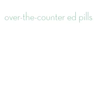 over-the-counter ed pills