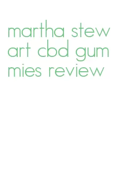 martha stewart cbd gummies review
