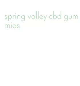spring valley cbd gummies