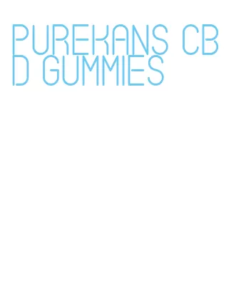 purekans cbd gummies