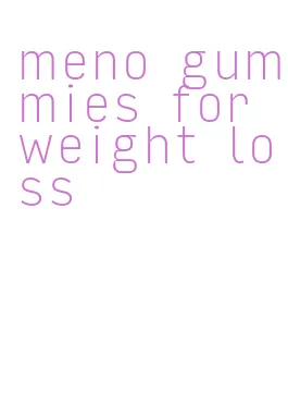 meno gummies for weight loss