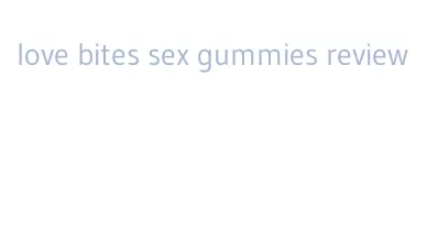 love bites sex gummies review