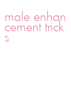 male enhancement tricks