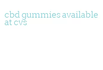 cbd gummies available at cvs