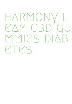 harmony leaf cbd gummies diabetes