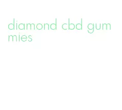 diamond cbd gummies