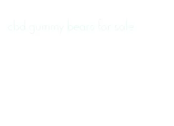 cbd gummy bears for sale