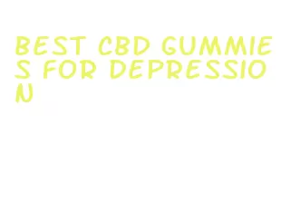 best cbd gummies for depression