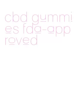 cbd gummies fda-approved