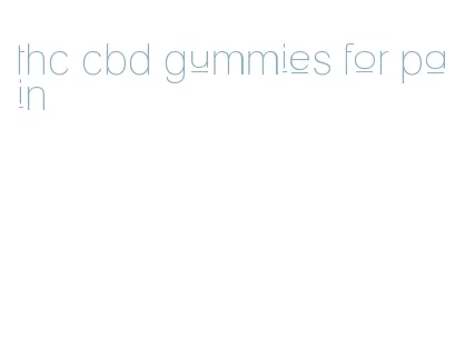 thc cbd gummies for pain