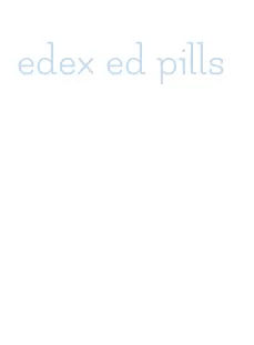 edex ed pills
