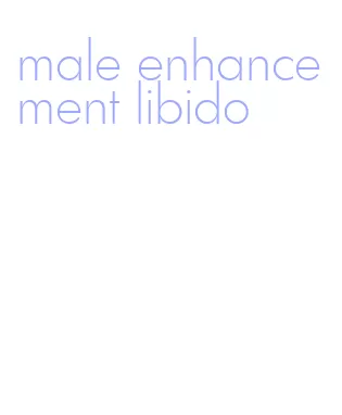 male enhancement libido