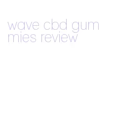 wave cbd gummies review