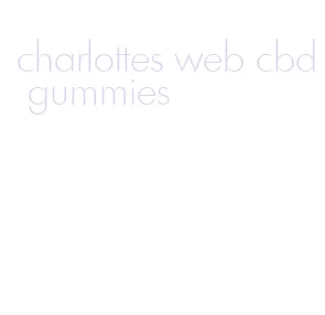 charlottes web cbd gummies
