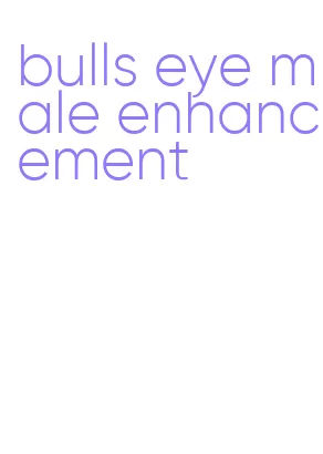bulls eye male enhancement