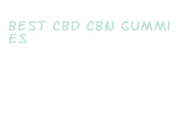 best cbd cbn gummies