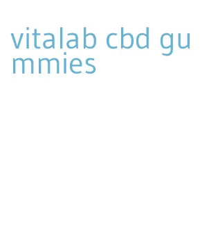 vitalab cbd gummies