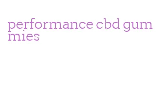 performance cbd gummies