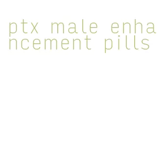 ptx male enhancement pills