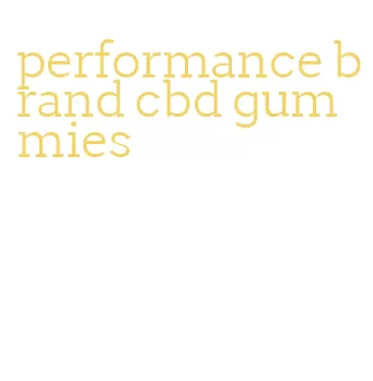 performance brand cbd gummies
