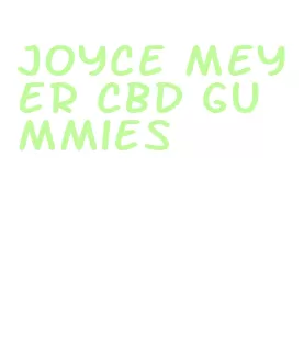 joyce meyer cbd gummies