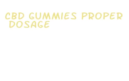 cbd gummies proper dosage
