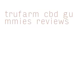 trufarm cbd gummies reviews
