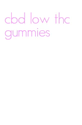 cbd low thc gummies