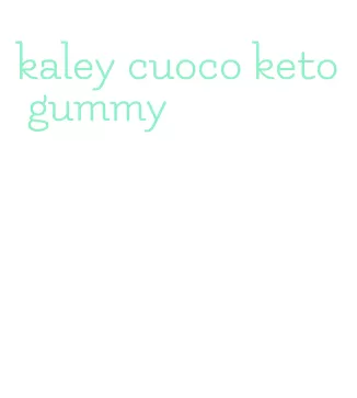 kaley cuoco keto gummy