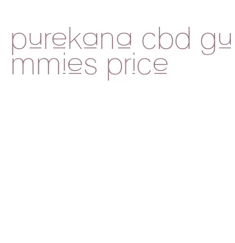 purekana cbd gummies price