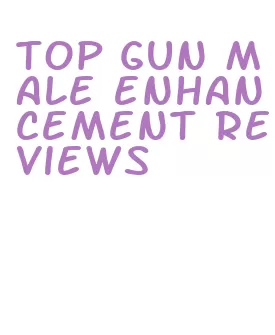 top gun male enhancement reviews