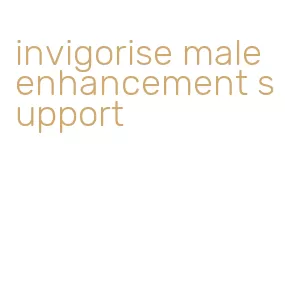 invigorise male enhancement support