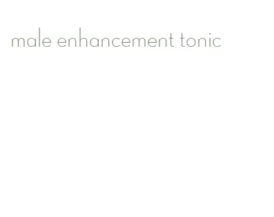 male enhancement tonic