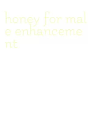 honey for male enhancement