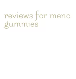 reviews for meno gummies
