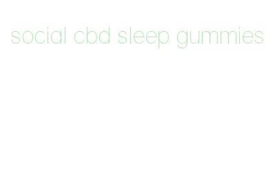 social cbd sleep gummies