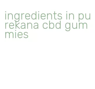 ingredients in purekana cbd gummies