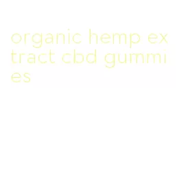 organic hemp extract cbd gummies