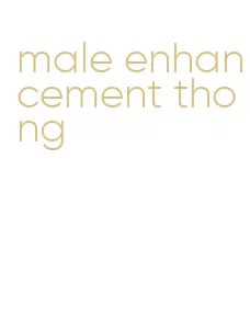 male enhancement thong