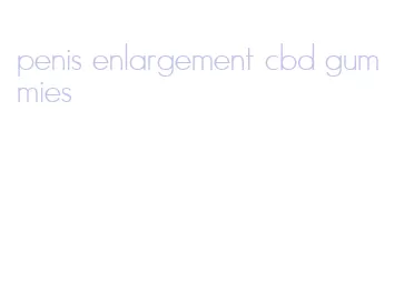 penis enlargement cbd gummies