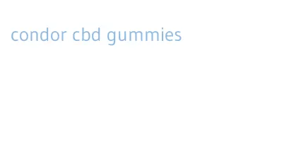 condor cbd gummies