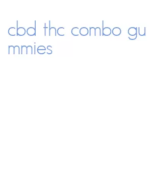cbd thc combo gummies