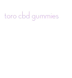 toro cbd gummies