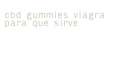 cbd gummies viagra para que sirve
