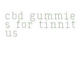 cbd gummies for tinnitus