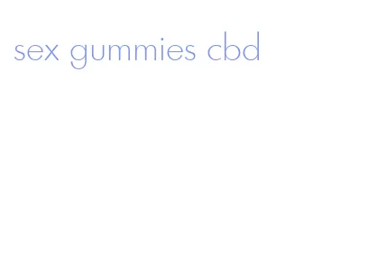 sex gummies cbd