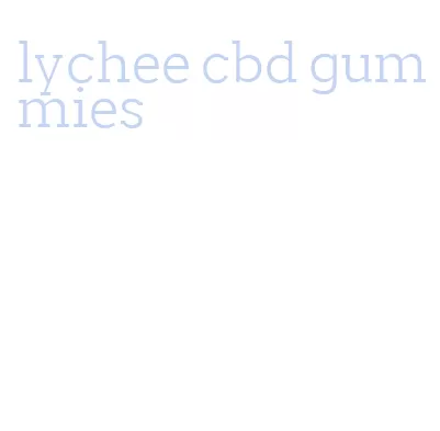lychee cbd gummies
