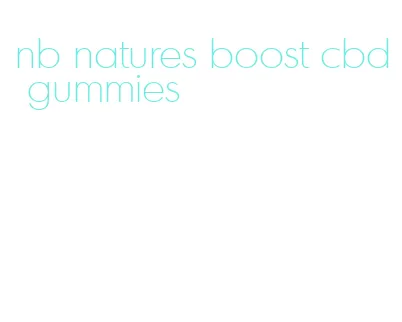 nb natures boost cbd gummies
